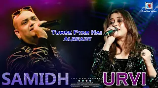 Tumse Pyar Hai Already | 100% Love | Jeet & Koel | Romantic Hitz | Samidh & Urvi Superb Live