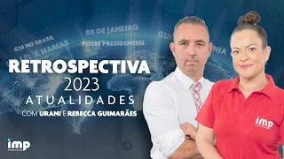 Retrospectiva 2023: atualidades com Urani e Rebecca Guimarães