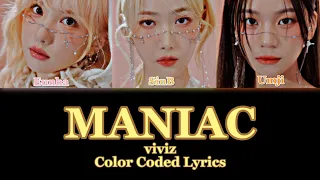 VIVIZ 'MANIAC' Color Coded Lyrics (han/roman/eng)#viviz