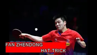 Fan Zhendong- HAT-TRICK......