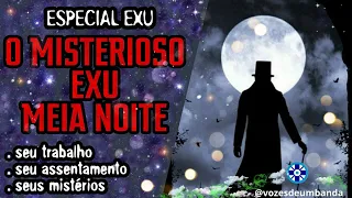 ⭕BATE PAPO SOBRE EXU MEIA NOITE ☠️⚰️🦇 O MISTERIOSO!!@VozesdeUmbanda