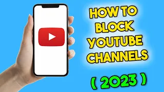 How to Block YouTube Channels From Showing Up In Your Feed (2023)