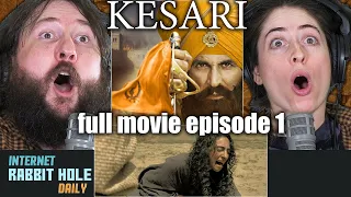 KESARI FULL MOVIE REACTION! | Episode 1