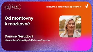 reVIZE – Danuše Nerudová – Od montovny k mozkovně