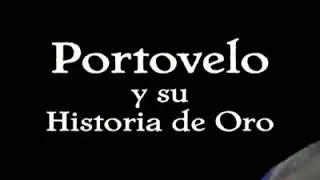 Historia de Portovelo, ciudad minera de la Provincia del El Oro, Ecuador.