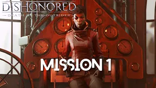 Journey to kill the Outsider begins | Dishonored: Death of the Outsider (Very Hard) - Mission 1