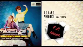 Organo Melodico ... Juan Torres 1968 (Full Album)