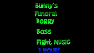 Bunny's Funeral Doggy Boss Theme 1 Hour! - Roblox