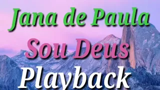 Sou Deus-playback-Jana Paula .