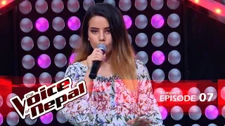 The Voice of Nepal - S1 E07 (Blind Audition)