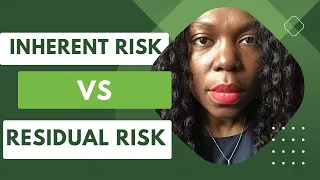 Inherent Risk vs Residual Risk.