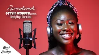 Wendy Shay - Stevie Wonder(Cover) ft. Shatta Wale by Ewurabenah