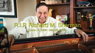 In Loving Memory of Richard M. Sherman