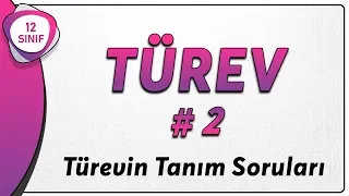 Türev 2 Türevin Tanım Soruları | 12.Sınıf Matematik |  AYT Matematik #12.sınıf #türev