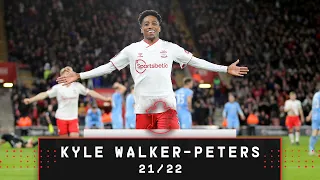 KWP HIGHLIGHT REEL 💫  | The best of Kyle Walker-Peters 2021/22