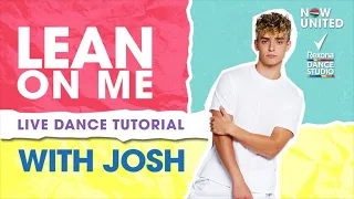 Now United - Lean On Me Dance Tutorial with Josh - LIVE! in the #RexonaDanceStudio