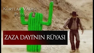 Zaza Dayı'nın rüyası