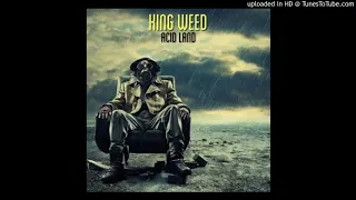 King Weed - Acid Rain