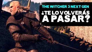 THE WITCHER 3 con GRÁFICOS NEXT GEN ha hecho que VUELVA a CAER