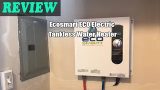 Ecosmart 2022 ECO Electric Tankless Water Heater Review