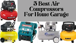 Avoid Costly Mistakes: Discover the Top 5 Air Compressors for Your Home Garage |