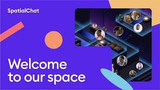 Welcome to our space | SpatialChat for online event and networking