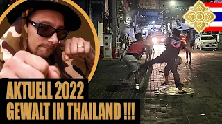 Gewalt in Thailand 2022 Wie schlimm ist es? plus Bonusinhalt