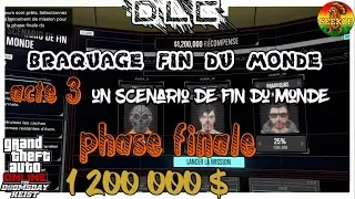 BRAQUAGE FIN DU MONDE [ FINAL ] UN SCENARIO DE FIN DU MONDE / DLC DOOMSDAY HEIST / GTA 5 ONLINE