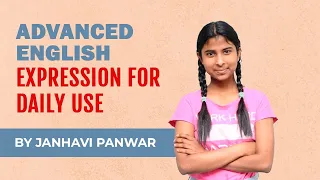 Advance English Expression For Daily Use | Janhavi Panwar