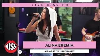 ALINA EREMIA - Middle of the night (COVER LIVE @ KISS FM)