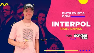 Entrevista con Paul Banks | Interpol, su relación con México y el significado de Evil