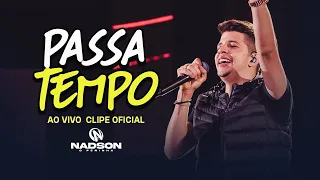 Nadson O Ferinha - Passa Tempo (Clipe Oficial)