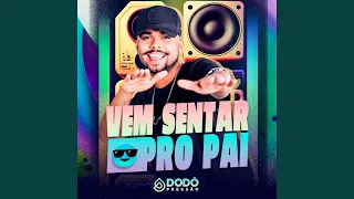 Vem Sentar pro Pai