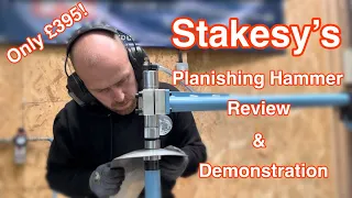 Stakesy’s new Planishing hammer review and demonstration