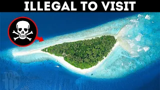 Why It's Illegal To Visit These 11 Places