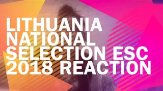 REACTION: Lithuania National Selection ESC 2018