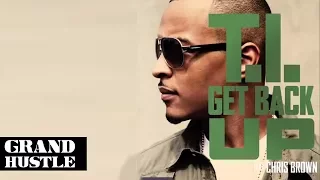 T.I. - Get Back Up ft. Chris Brown [Official Audio]