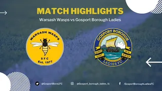 Match Highlights - Warsash Wasps vs Gosport Borough Ladies FC