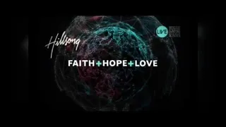 Faith, Hope and Love - Hillsong Album