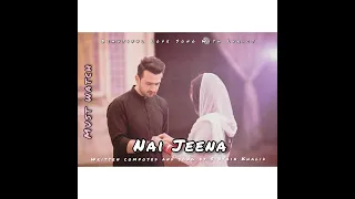 Nai Jeena | ik lyrics Creation