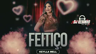 KEYLLA MELL - FEITIÇO - BREGA ROMÂNTICO 2024