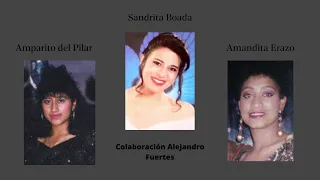 Mix Amparito del Pilar / Sandrita Boada / Amandita Erazo