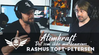 Rasmus Toft Petersen : Atomkraft | Jeg Skal Lige Forstå #016