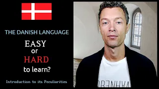 The Danish Language - What Makes it Easy/Hard to Learn Danish?