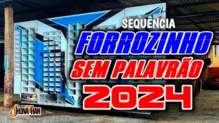 SET FORROZINHO 2024 SEM PALAVRÃO SELECIONADOS, MÉDIOS ALTERADOS PRA PAREDÃO °°° DJ JHONATHAN °°°