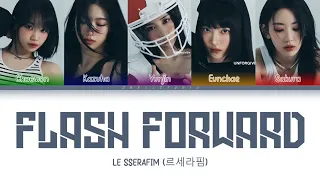 Le sserafim (르세라핌) - Flash Forward | color coded lyrics