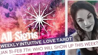 🙋🏻‍♀️ ALL SIGNS😲💋"WHO'S SHOWING UP IN YOUR LIFE THIS WEEK?" FEBRUARY 2024 LOVE TAROT