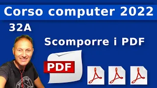 32A Come scomporre un PDF in più file - Corso di computer 2022 AssMaggiolina - Daniele Castelletti