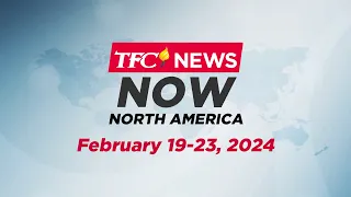 TFC News Now North America Recap | February 19-23, 2024