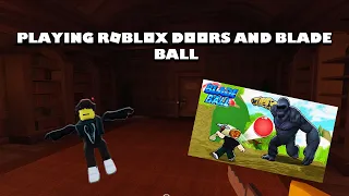 PLAYING Doors and BLADE ball!